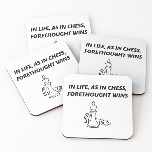 Item preview, In life, as in chess, forethought wins designed and sold by Quotes-and-plus.