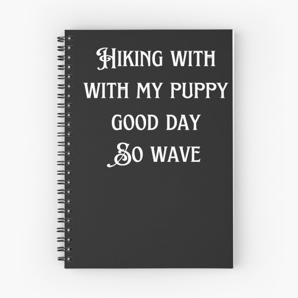 Item preview, Hiking with my puppy good day so wave. A classic dog hiking design for doglovers everywhere. designed and sold by Doggymadness.