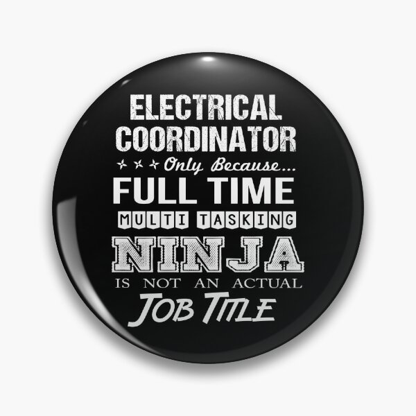 Item preview, Electrical Coordinator T Shirt - Multitasking Ninja Job Gift Item Tee designed and sold by watkinsmat.