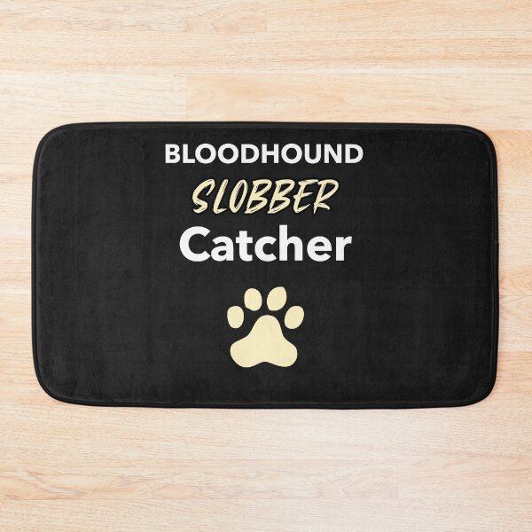 Item preview, funny bloodhound dog mantrailing or doggies T-shirt im a drool or slobber catcher. Perfect gift for a Bloodhound owner or dog paws lover designed and sold by MayaAndNora.