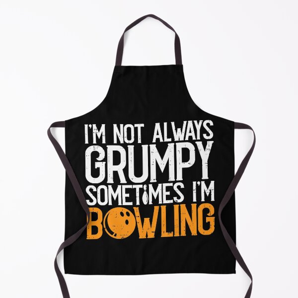 Item preview, I'm Not Always Grumpy Sometimes I'm Bowling designed and sold by fultond.