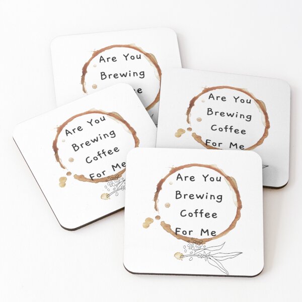 Item preview, gift idea Are You Brewing Coffee For Me for coffee lovers designed and sold by m-m-rstore.