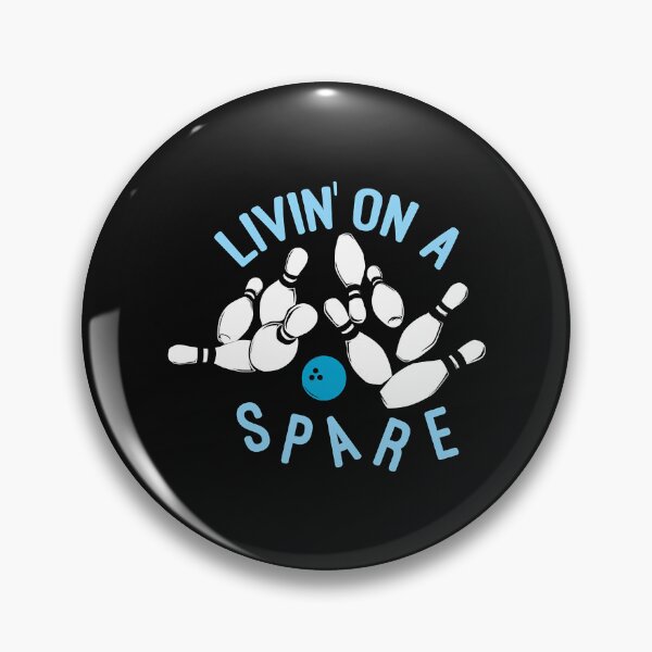 Item preview, Livin on a Spare Funny Bowler And Bowling designed and sold by fultond.
