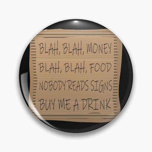 Item preview, Cardboard Sign Buy Me A Drink designed and sold by dhajr.