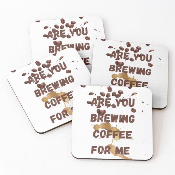 Item preview, gift idea Are You Brewing Coffee For Me for coffee lovers stickers designed and sold by m-m-rstore.