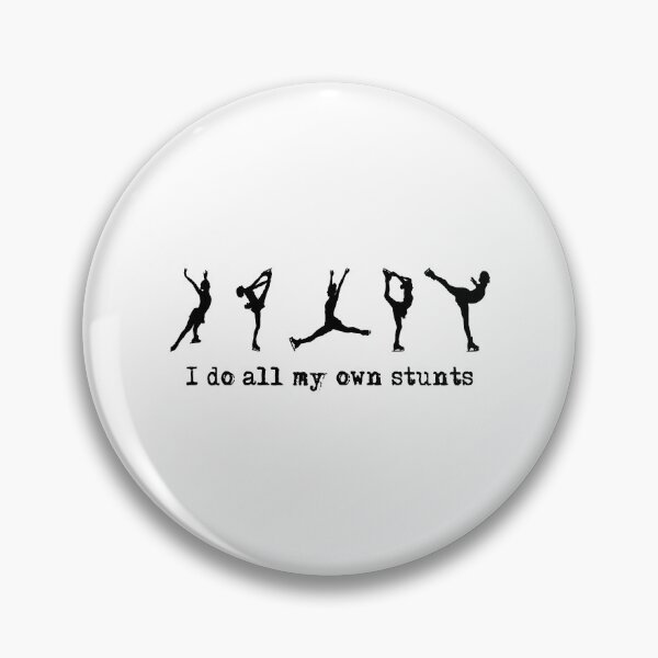 Item preview, I Do All My Own Stunts Funny Figure Skating designed and sold by tamara-art.