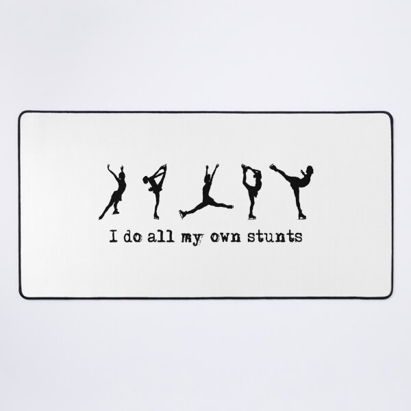 Item preview, I Do All My Own Stunts Funny Figure Skating designed and sold by tamara-art.