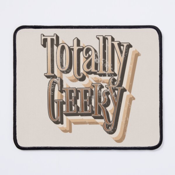 Item preview, Fun Distressed Style Retro Style Totally Geeky slogan designed and sold by TrulyEpoque.