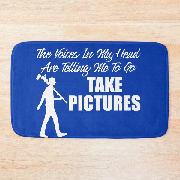 Item preview, The Voices In My Head Are Telling Me To Go Take More Pictures designed and sold by TheCrazyBear.