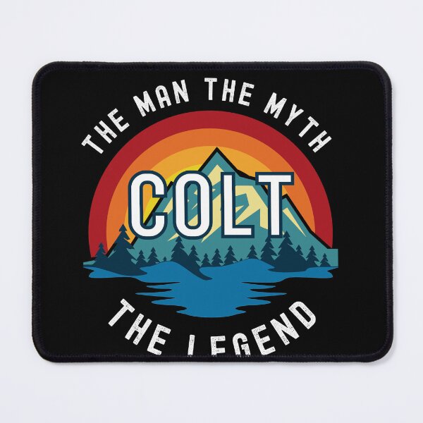 Item preview, Colt, the Man, the Myth, the Legend - Custom Name designed and sold by PonyyStore.