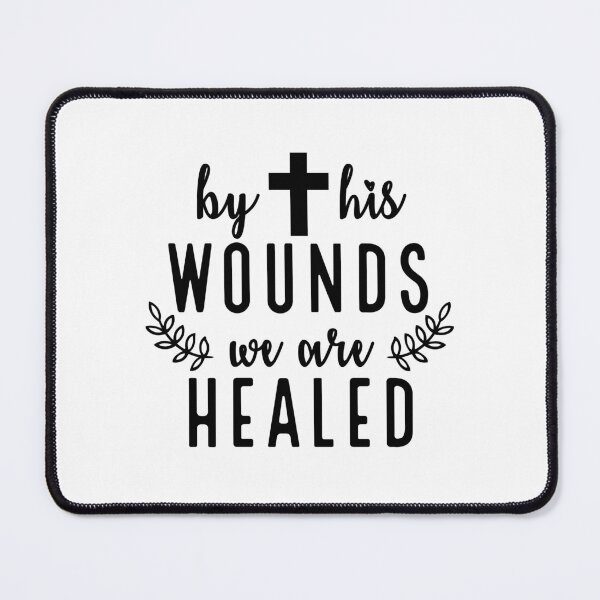 Item preview, By his wounds, we are healed designed and sold by Ashi17.