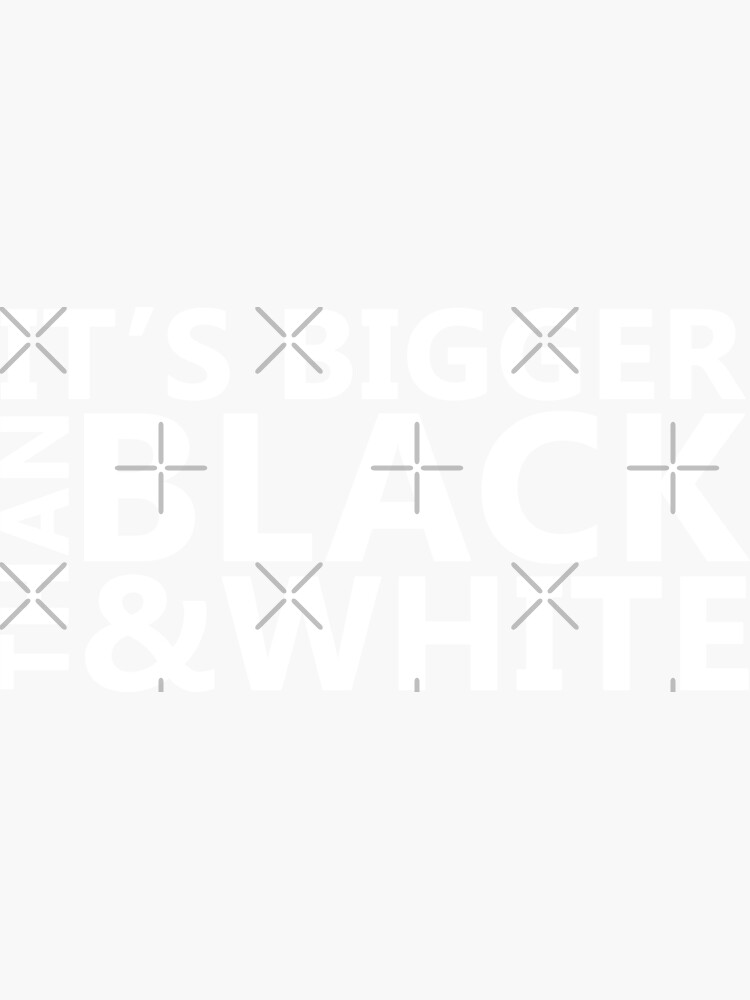 "Jidion Merch BLM Its Bigger Than Black And White" Sticker by ElbaSoft Redbubble