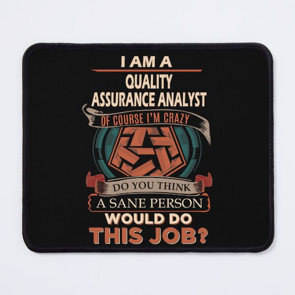 Item preview, Quality Assurance Analyst T Shirt - Sane Person Gift Item Tee designed and sold by averiarnol.