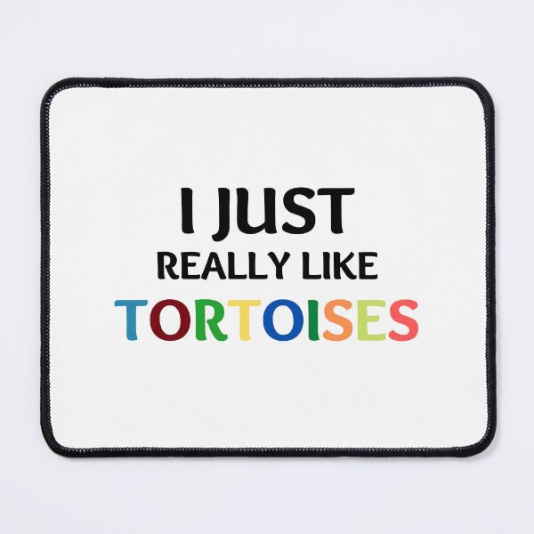 Item preview, I Just Really Like Tortoises designed and sold by Bend-The-Trendd.