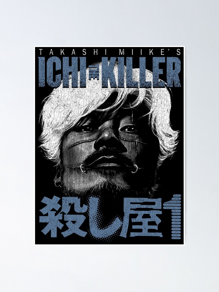 "Ichi The Killer, manga, kakihara" Poster for Sale by StayTruPonyboy ...