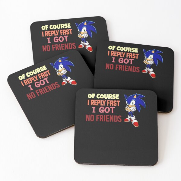 Item preview, Of Course I Reply Fast I Got No Friends designed and sold by Lara Jalade.