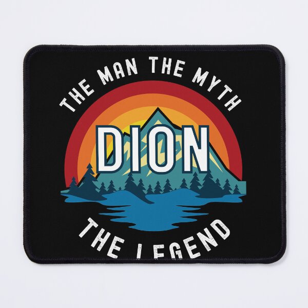 Item preview, Dion, the Man, the Myth, the Legend - Custom Name designed and sold by PonyyStore.