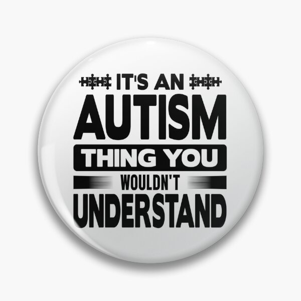 Item preview, It's An Autism Thing - You Wouldn't Understand  -  Support Autism Awareness designed and sold by davidmurtagh.