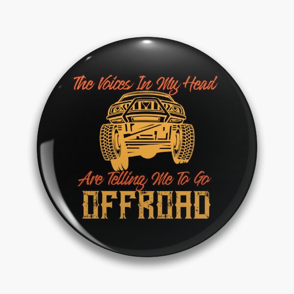 Item preview, The Voices In My Head Are Telling Me To Go Off Road. designed and sold by TheCrazyBear.