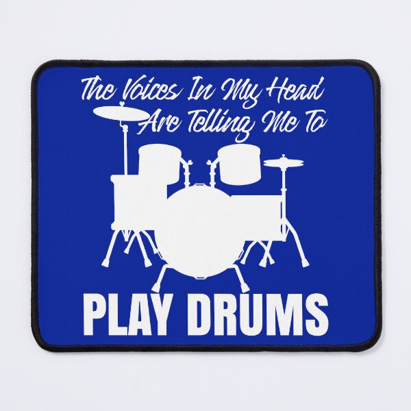 Item preview, The Voices In My Head Are Telling Me To Go Play Drums designed and sold by TheCrazyBear.