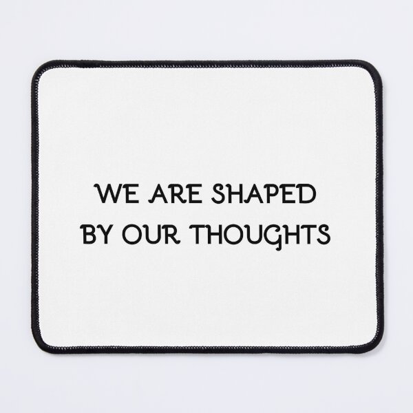 Item preview, Buddha quote WE ARE SHAPED BY OUR THOUGHTS designed and sold by Inspirationmotivation.