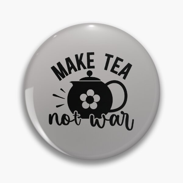 Item preview, make tea not war, uncle, war, peace, cup, flowers, make, make love not war, japanese tea, jasmine tea, not, tea lover, leaves designed and sold by NAZIMNADIR.
