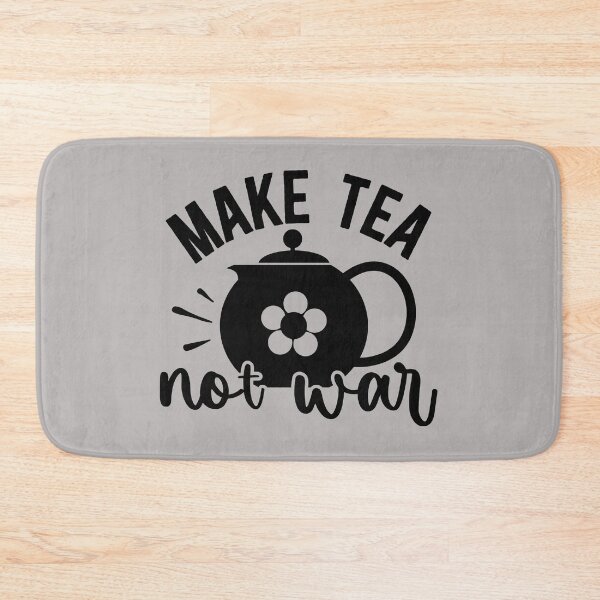 Item preview, make tea not war, uncle, war, peace, cup, flowers, make, make love not war, japanese tea, jasmine tea, not, tea lover, leaves designed and sold by NAZIMNADIR.