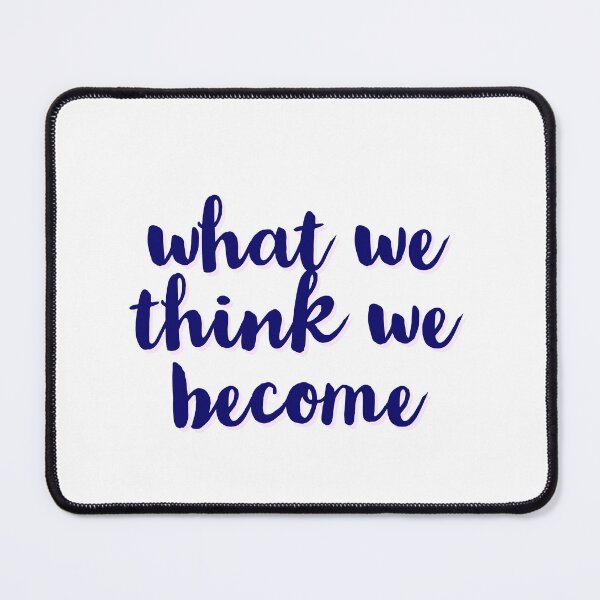 Item preview, what we think we become designed and sold by Inspirationmotivation.