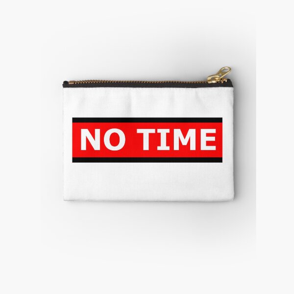 Item preview, No Time - No time designed and sold by AdelloDeAmo.