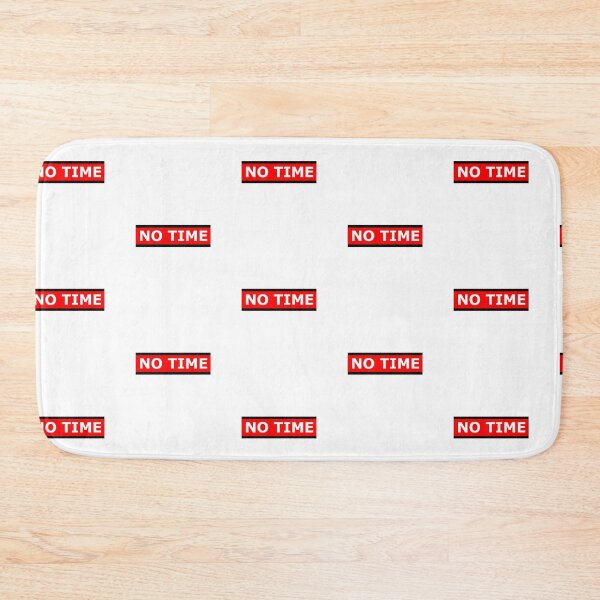 Item preview, No Time - No time designed and sold by AdelloDeAmo.
