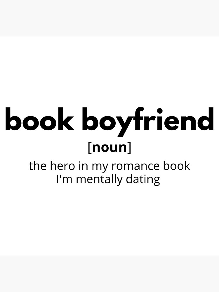 "Book Boyfriend Definition" Poster for Sale by SheReadsRomance Redbubble
