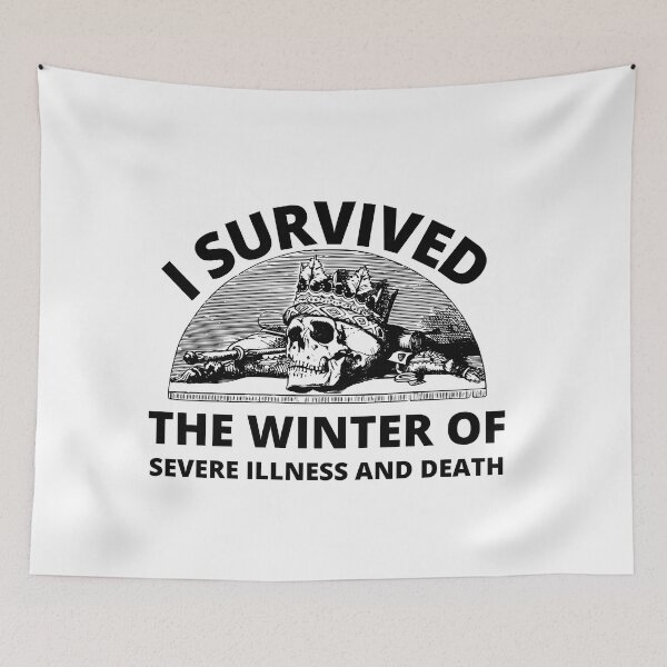 Item preview, i survived the winter of severe illness and death designed and sold by madraso.