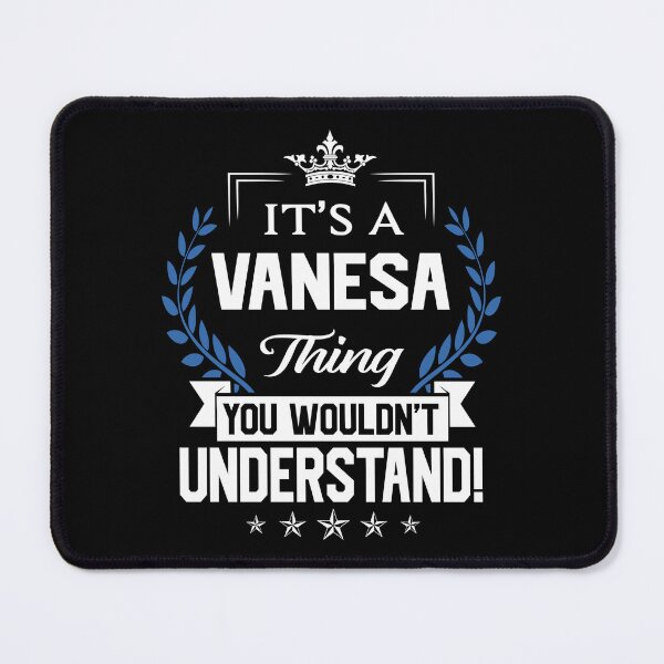 Item preview, Vanesa Name T Shirt - Vanesa Things Name 2 Gift Item Tee designed and sold by stacyarmst.