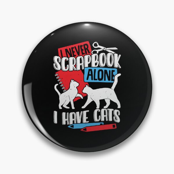 Item preview, I Never Scrapbook Alone I Have Cats designed and sold by Marcid95.