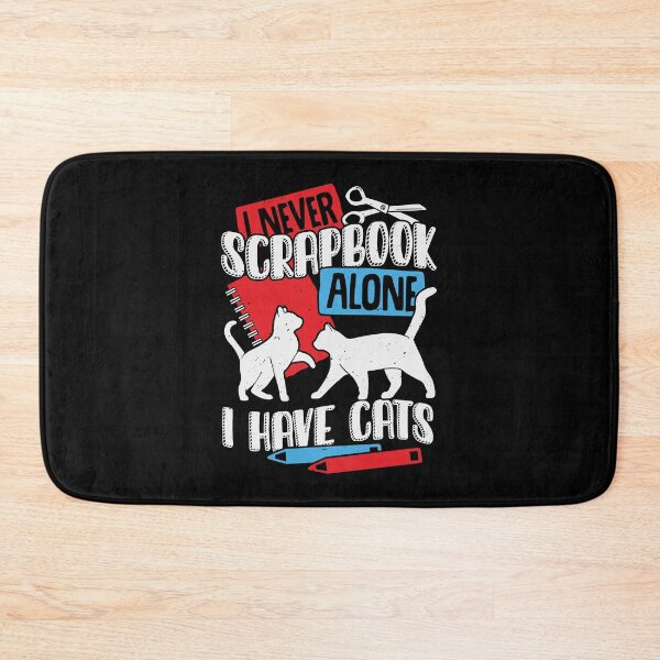 Item preview, I Never Scrapbook Alone I Have Cats designed and sold by Marcid95.