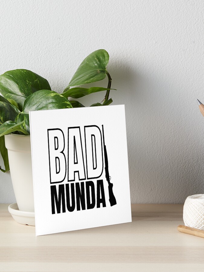 Bad Munda White Punjabi Gabru Attitude Art Board Print