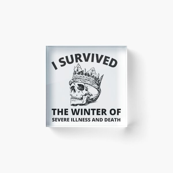 Item preview, i survived the winter of severe illness and death designed and sold by madraso.