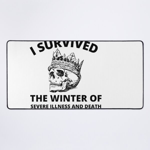 Item preview, i survived the winter of severe illness and death designed and sold by madraso.