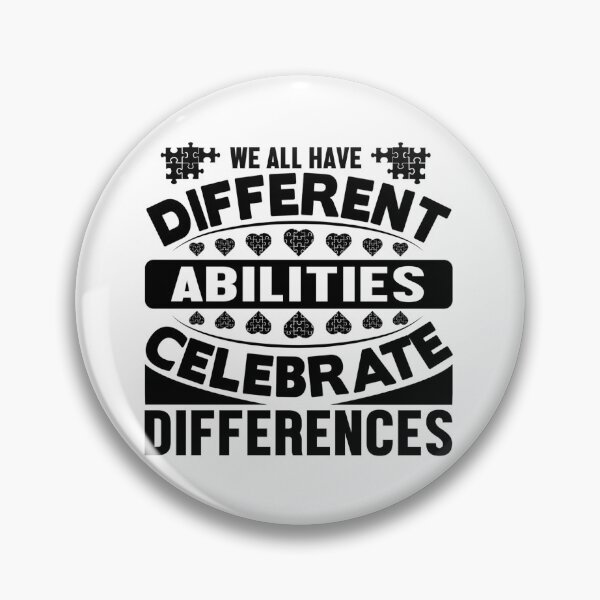 Item preview, We All Have Different Abilities - Celebrate Differences -  Support Autism Awareness designed and sold by davidmurtagh.