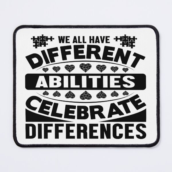 Item preview, We All Have Different Abilities - Celebrate Differences -  Support Autism Awareness designed and sold by davidmurtagh.