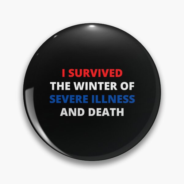 Item preview, i survived the winter of severe illness and death designed and sold by madraso.
