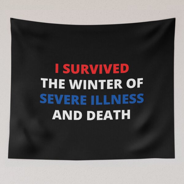 Item preview, i survived the winter of severe illness and death designed and sold by madraso.