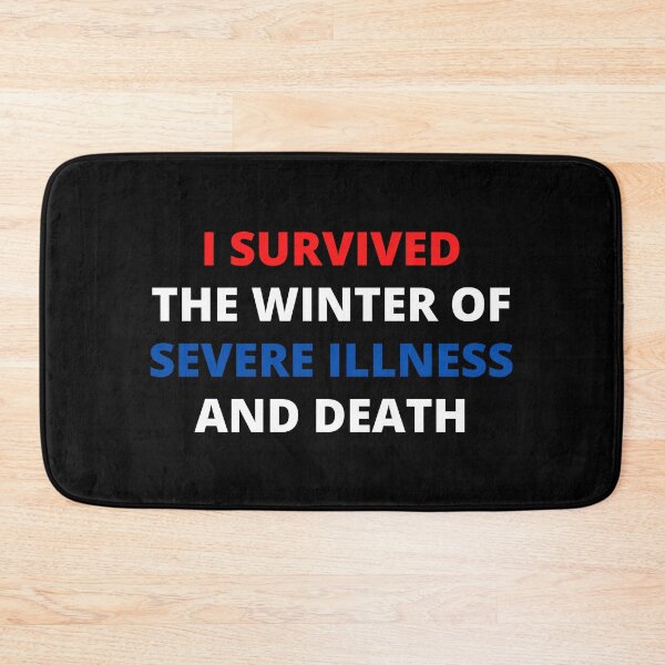 Item preview, i survived the winter of severe illness and death designed and sold by madraso.