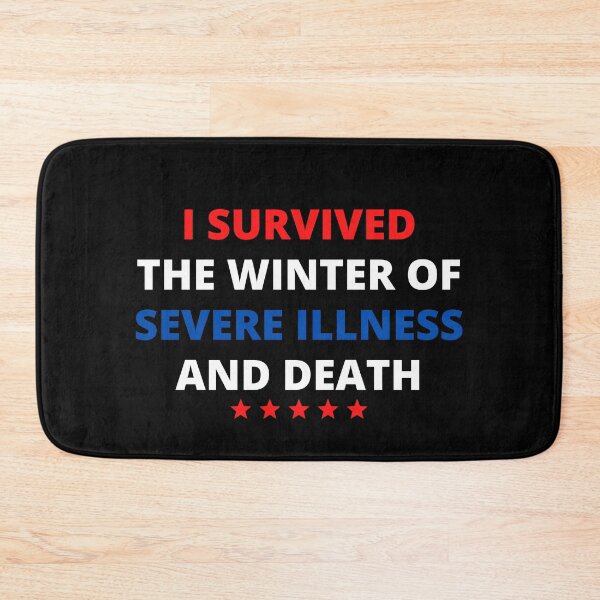 Item preview, i survived the winter of severe illness and death designed and sold by madraso.