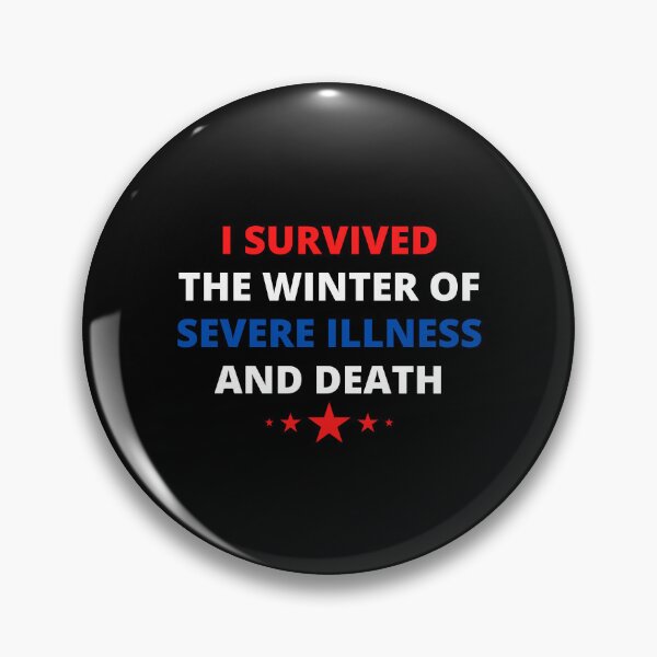 Item preview, i survived the winter of severe illness and death designed and sold by madraso.