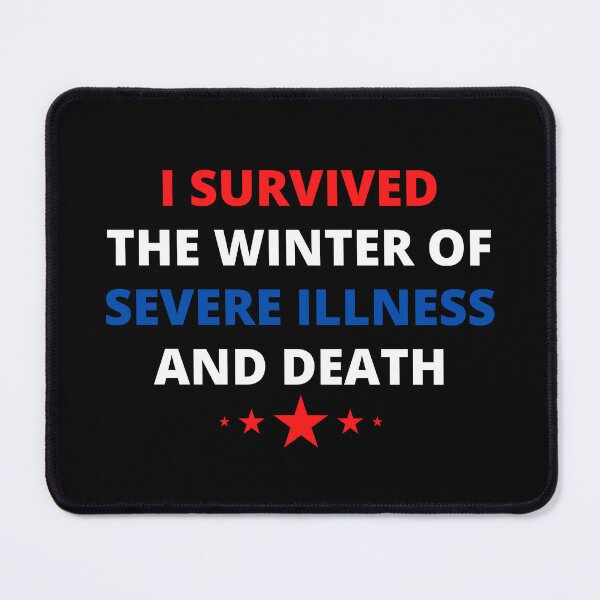 Item preview, i survived the winter of severe illness and death designed and sold by madraso.