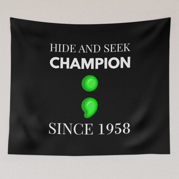 Item preview, Programming Joke - Hide And Seek Champion I designed and sold by Lemon Pepper.