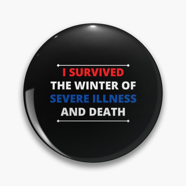 Item preview, i survived the winter of severe illness and death designed and sold by madraso.