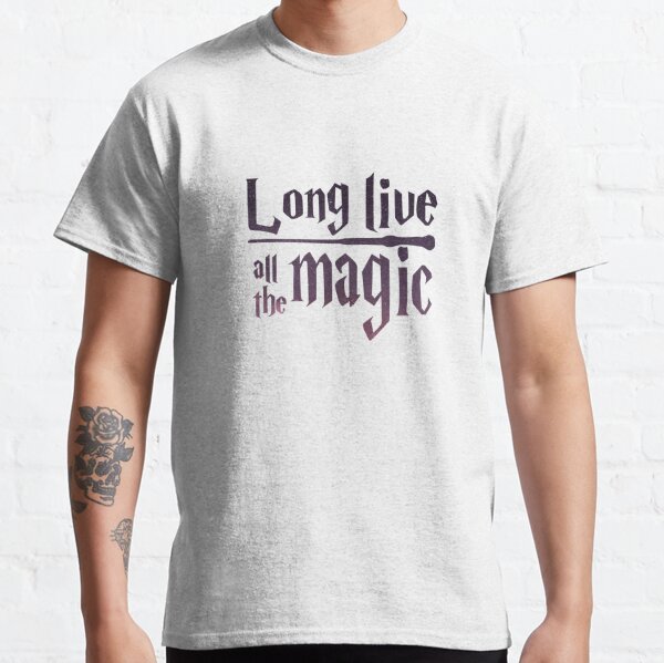 Long Live all the Magic (stars) Classic T-Shirt