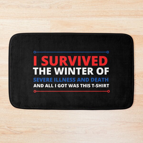 Item preview, Copie de i survived the winter of severe illness and death designed and sold by madraso.